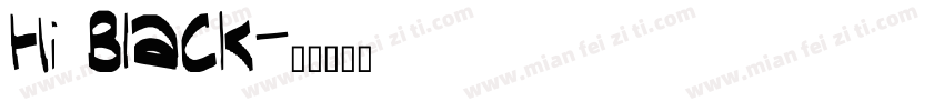 Hi Black字体转换